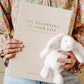 'The beginning of your life' Pregnancy & Baby Memory Book